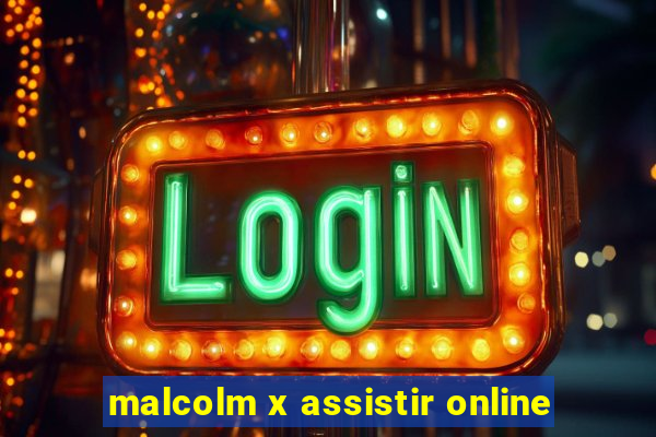 malcolm x assistir online